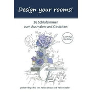 Design your rooms : 36 Schlafzimmer zum Ausmalen und Gestalten (Paperback)