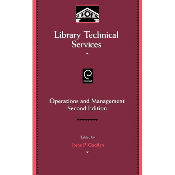 Library and Information Science Library Technical Services: Operations and Management, Book 91, (Hardcover)