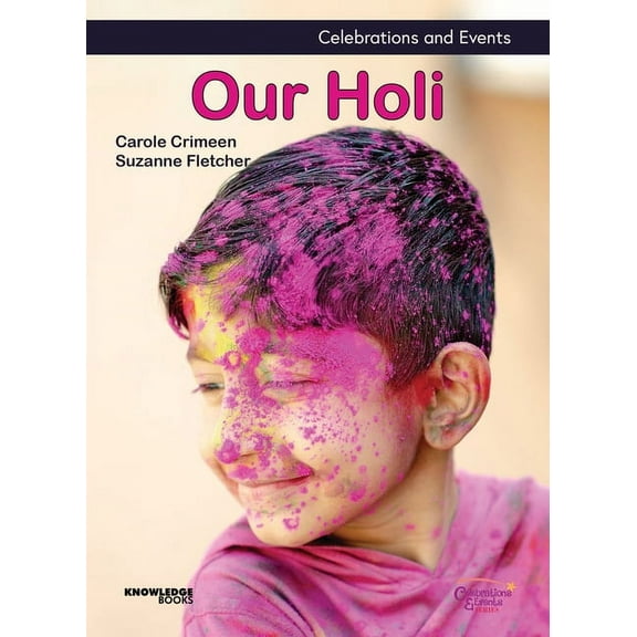 Celebrations and Events: Our Holi (Paperback)