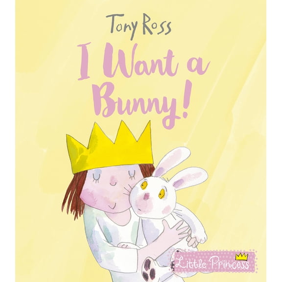 Little Princess: I Want a Bunny! (Paperback)