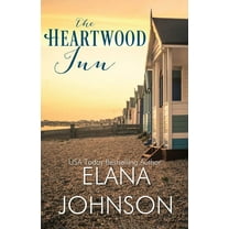 Carter's Cove Beach Romance The Heartwood Inn: A Heartwood Sisters Novel, Book 2, (Paperback)