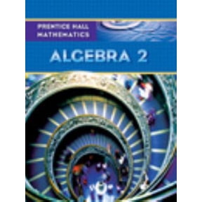Pre-Owned Prentice Hall Math Algebra 2 Student Edition (Hardcover) 0131339982 9780131339989