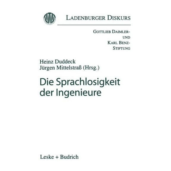 Ladenburger Diskurs Die Sprachlosigkeit Der Ingenieure, (Paperback)
