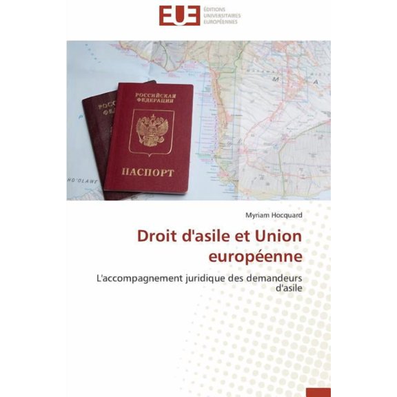 Omn.Univ.Europ.: Droit d'Asile Et Union Européenne (Paperback)