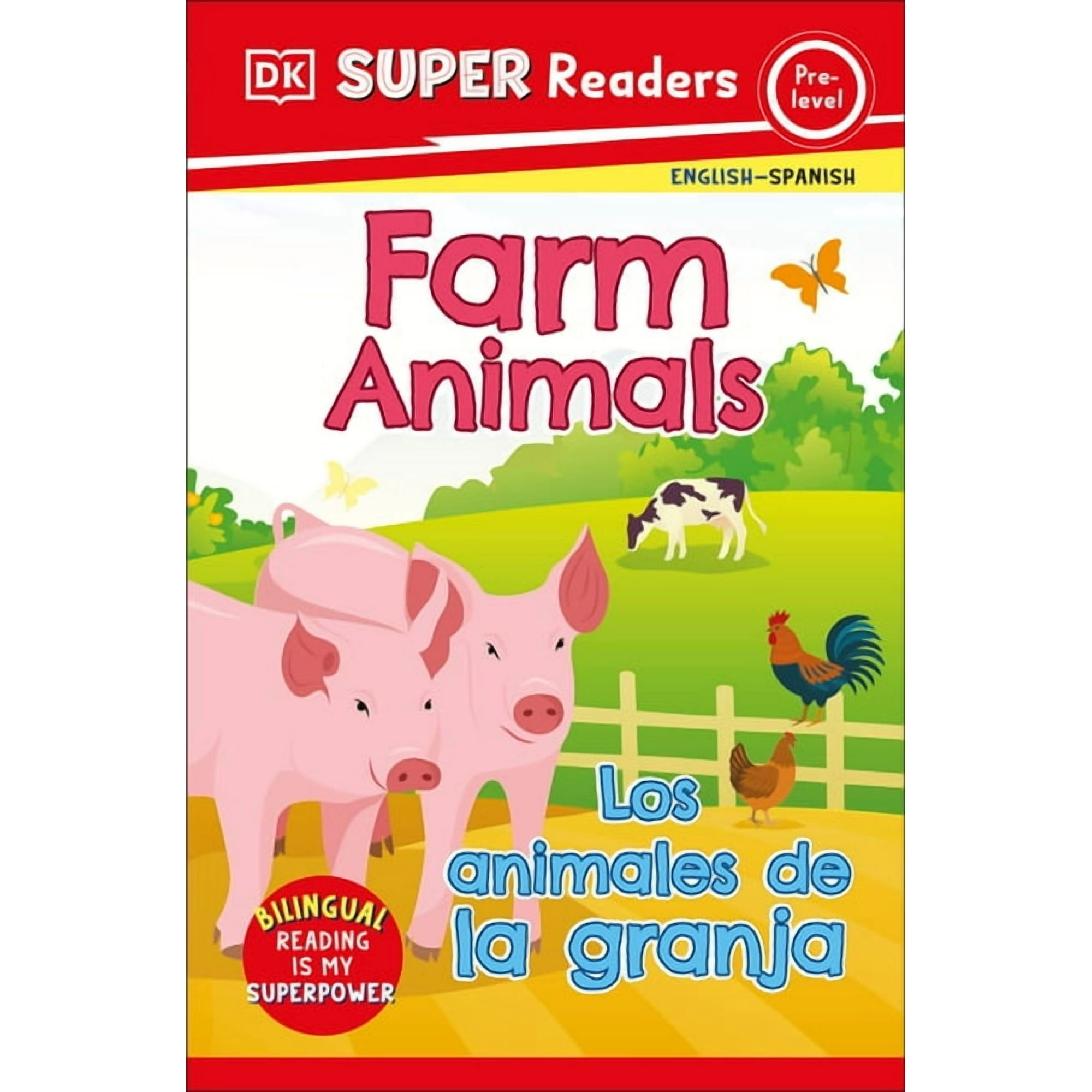 DK Super Readers DK Super Readers Pre-Level English-Spanish Bilingual Farm Animals - Los Animales de la Granja, (Paperback)