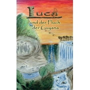 Luca und der Fluch der Guyana (Hardcover)