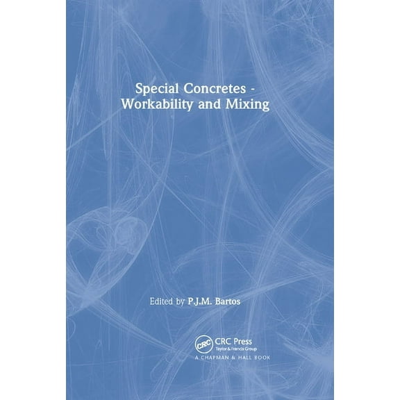 Special Concretes - Workability and Mixing, (Paperback)