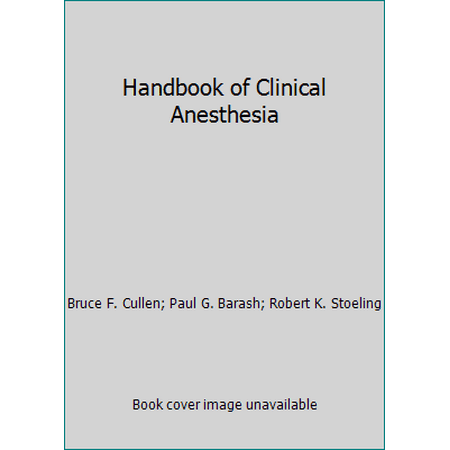 Handbook of Clinical Anesthesia [Paperback - Used]