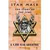 The Story of the Jews: A 4,000 Year Adventure [Hardcover - Used]