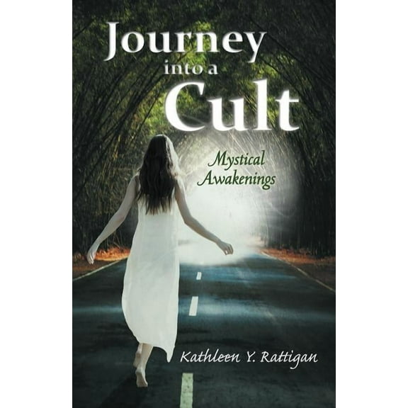 Journey into a Cult : Mystical Awakenings
