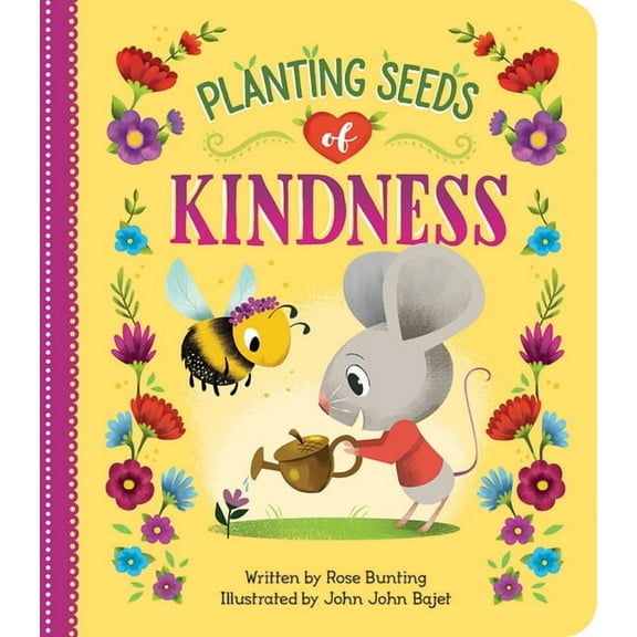 Planting Seeds of Kindness, (Board Book)
