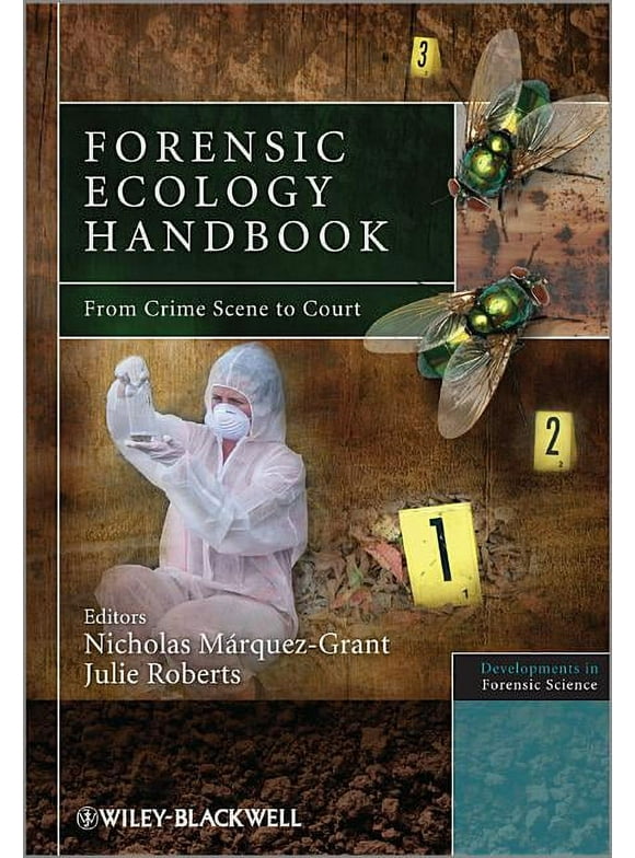 Developments in Forensic Science: Forensic Ecology Handbook: From Crime Scene to Court (Hardcover)