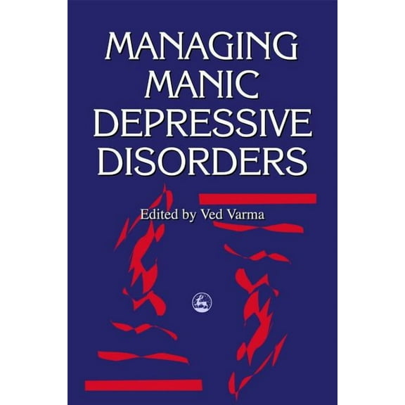 Managing Manic Depressive Disorders, (Paperback)
