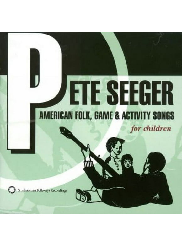 Pete Seeger - American Folk, Game and Activity Songs For Children - Folk Music - CD