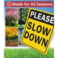 thumbnail image 4 of Metal Sign - Please Slow Down - Use Indoor/Outdoor - Safety Road Sign to Make Drivers Alert and Extra Careful Perfect for Driveways, Entryway, Yard, and Streets Near Playground (8x12), 4 of 9