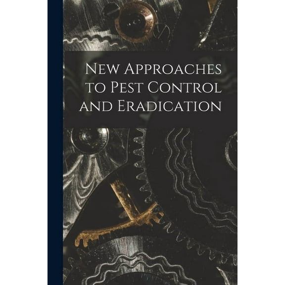 New Approaches to Pest Control and Eradication, (Paperback)