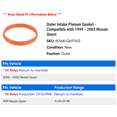 thumbnail image 2 of Outer Intake Plenum Gasket - Compatible with 1999 - 2002 Nissan Quest 2000 2001, 2 of 2