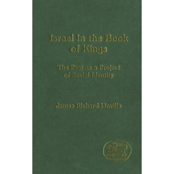Library of Hebrew Bible/Old Testament St Israel in the Book of Kings, Book 272, (Hardcover)