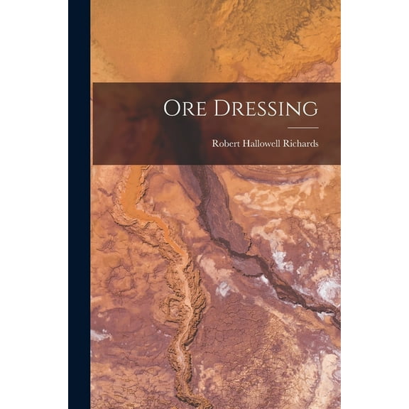 Ore Dressing (Paperback)