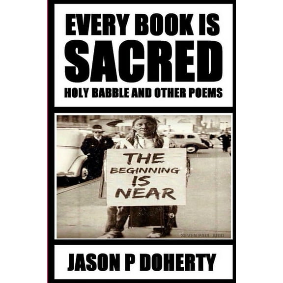 Every Book Is Sacred: Holy Babble And Other Poems, (Paperback)