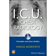 I.C.U. Chest Radiology: Principles and Case Studies (Other)