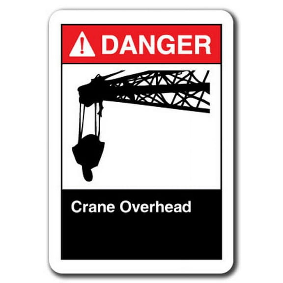 Danger  Sign - Crane Overhead  7"x10" Plastic Safety Sign ansi osha