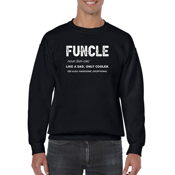 Funcle Meaning Men Sweatshirt, Male XX-Large