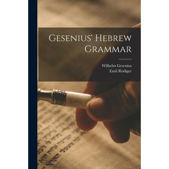 Gesenius' Hebrew Grammar, (Paperback)