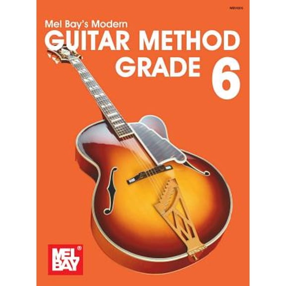 Pre-Owned Modern Guitar Method Grade 6 (Paperback) by Mel Bay