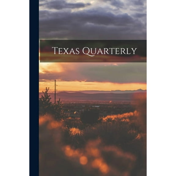 Texas Quarterly, (Paperback)