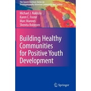 The Search Institute Developmentally Attentive Community and Society: Building Healthy Communities for Positive Youth Development (Paperback)