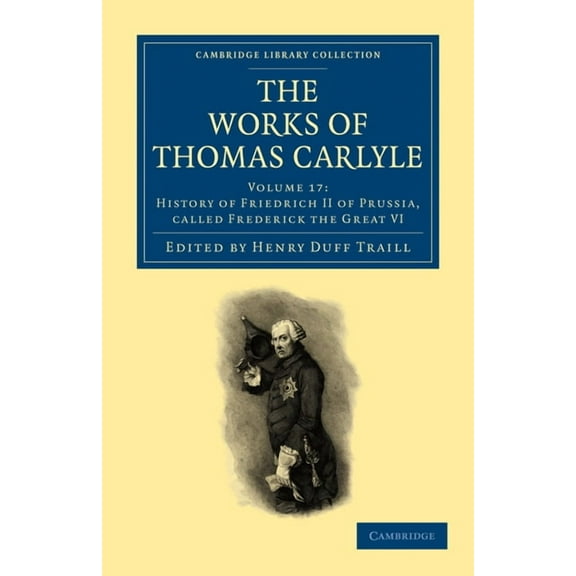 The Works of Thomas Carlyle - Volume 17, (Paperback)