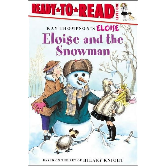 Eloise Eloise and the Snowman: Ready-To-Read Level 1, (Paperback)