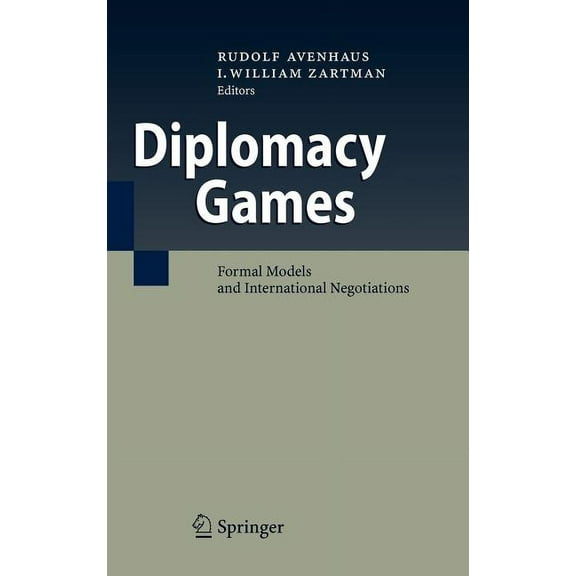 Diplomacy Games: Formal Models and International Negotiations, (Hardcover)