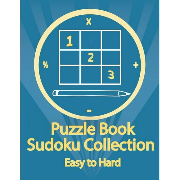 Puzzle Book, Sudoku Collection Easy to Hard: Sudoku Puzzles With Solutions At The Back. Puzzle book for adults- Entertai, (Paperback)