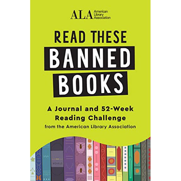 Pre-Owned Read These Banned Books: A Journal and 52-Week Reading Challenge from the American Library Association (Graduation Gift for Readers, Book Lovers, and English Majors)