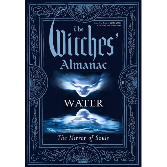 The Witches' Almanac 2026-2027 Standard Edition Issue 45: Water: The Mirror of Souls, (Paperback)