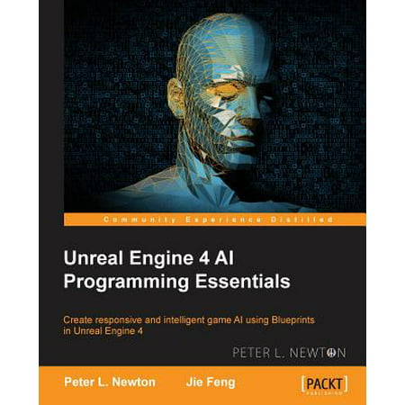 Unreal Engine 4 AI Programming Essentials (Best Programming Language For Artificial Intelligence)