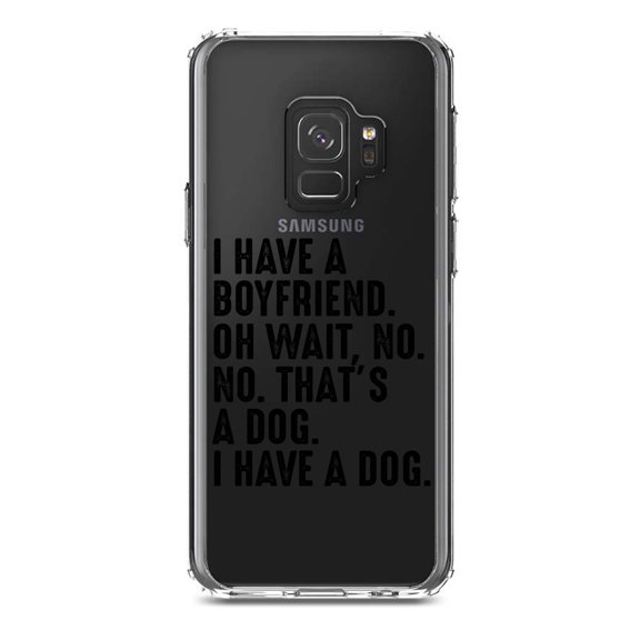 DistinctInk Clear Shockproof Hybrid Case for Samsung Galaxy S9 (5.8" Screen) - TPU Bumper Acrylic Back Tempered Glass Screen Protector - I Have a Boyfriend - No, That's a Dog