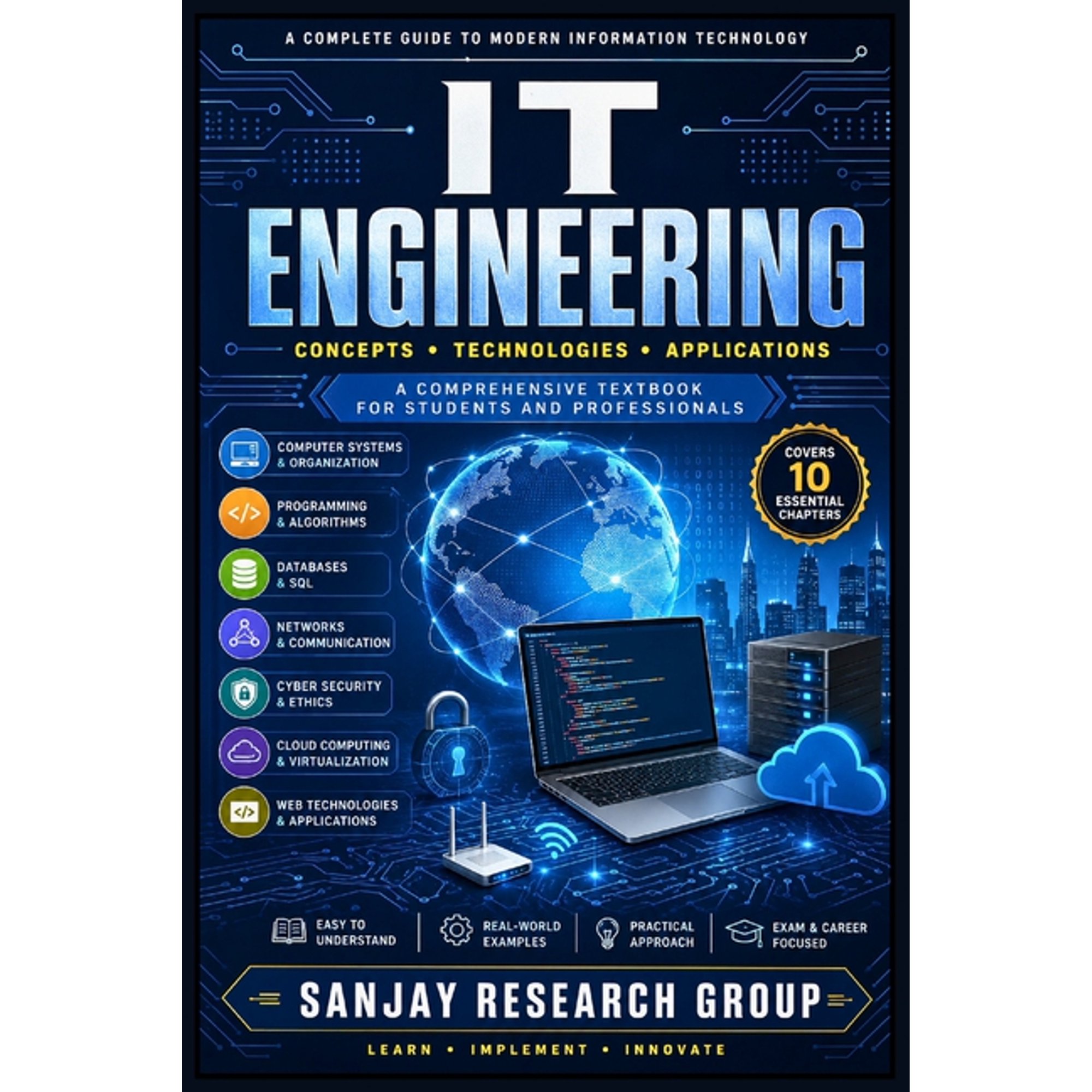 Engineering Study Books by Sanjay Mandav Information Technology (IT) Engineering: A Comprehensive Textbook for Students and Professionals, Book 17, (Paperback)