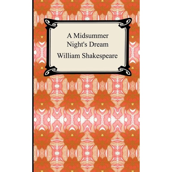 A Midsummer Night's Dream, (Paperback)