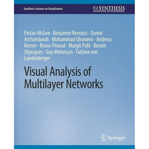 Synthesis Lectures on Visualization Visual Analysis of Multilayer Networks, (Paperback)