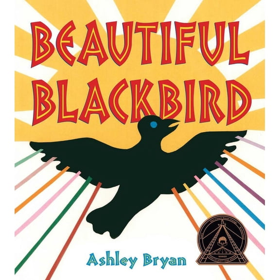 Coretta Scott King Award - Illustrator W Beautiful Blackbird, (Hardcover)
