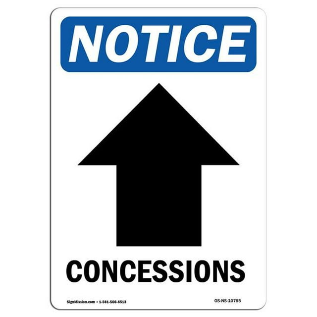 SignMission OS-NS-A-1218-V-10765 12 x 18 in. OSHA Notice Sign - Concessions Up Arrow