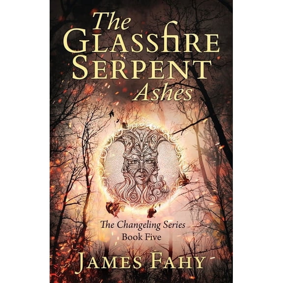 Changeling: The Glassfire Serpent Part II, Ashes (Paperback)