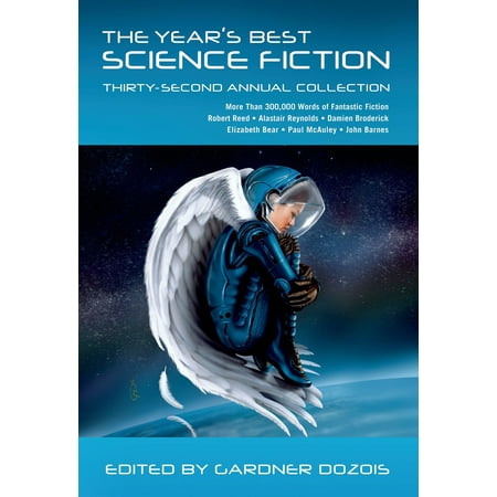 The Year's Best Science Fiction: Thirty-Second Annual Collection - (Best Fiction For Men)