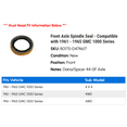 thumbnail image 2 of Front Axle Spindle Seal - Compatible with 1961 - 1965 GMC 1000 Series 1962 1963 1964, 2 of 2