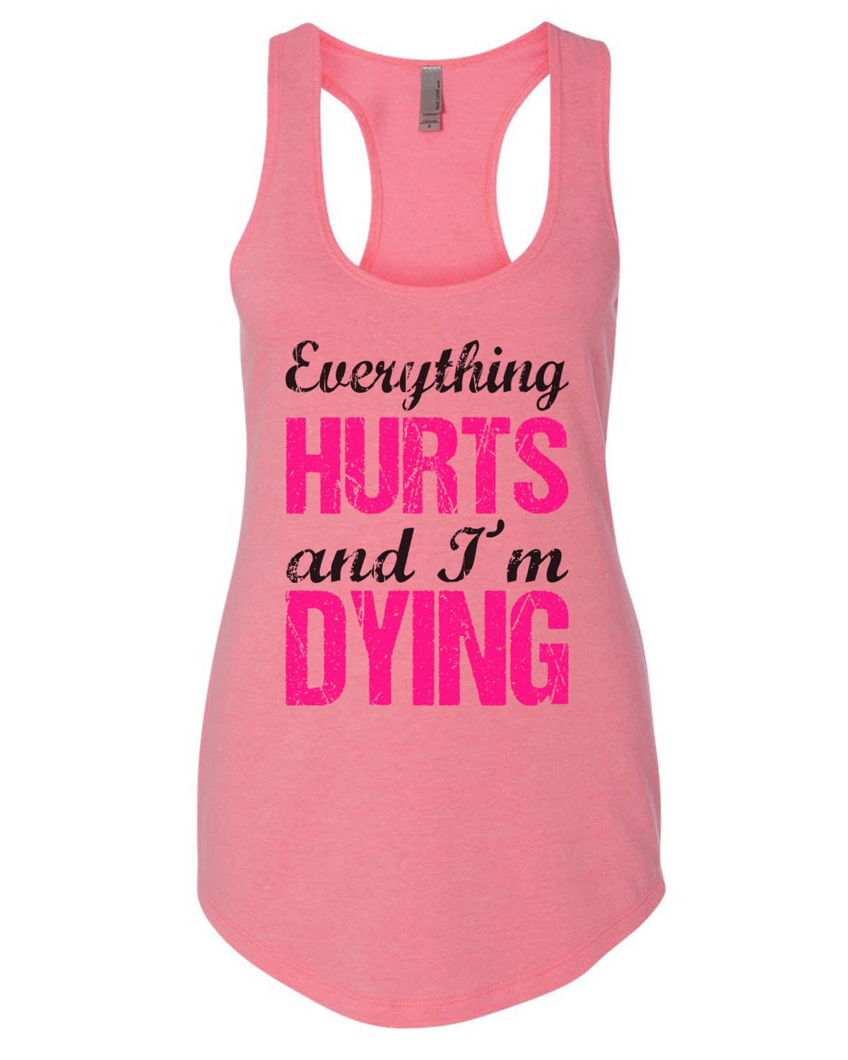 zerogravitee Everything Hurts /& Im Dying Neon Tank Top