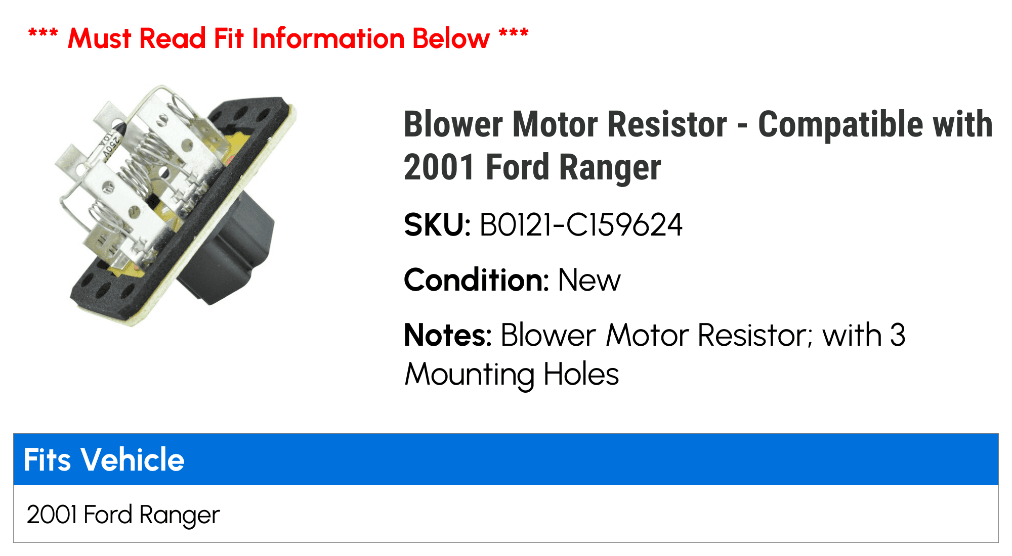 Blower Motor Resistor - Compatible with 2001 Ford Ranger