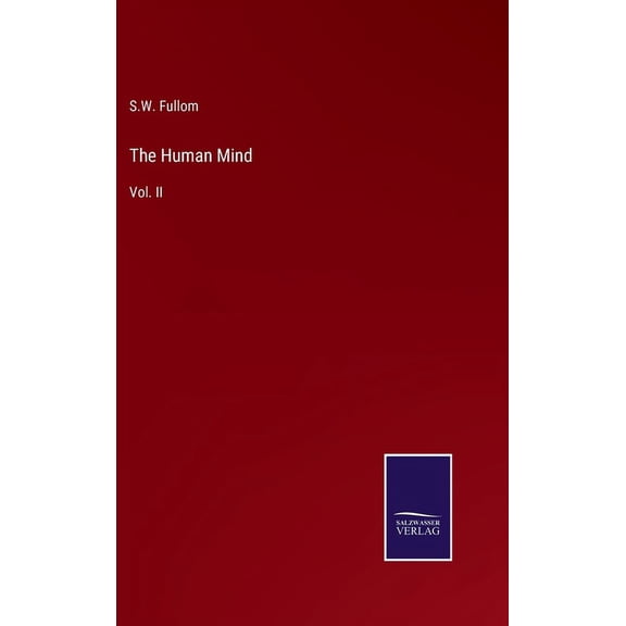 The Human Mind: Vol. II
